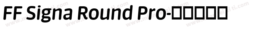 FF Signa Round Pro字体转换